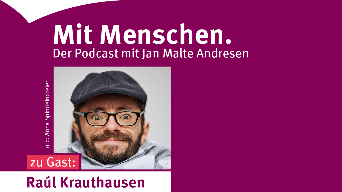 Im Podcast zu Gast: Raul Krauthausen