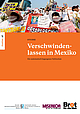 Vorschaubild von 'Verschwindenlassen in Mexiko: Ein systematisch begangenes Verbrechen'