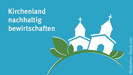Kirchenland nachhaltig bewirtschaften
