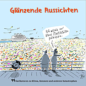 Katalog zur Karikaturen-Ausstellung "Glänzende Aussichten"