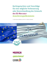 Vorschaubild von 'Rechtsgutachten und Vorschläge für eine mögliche Verbesserung oder Neuverhandlung des Entwurfs des EU-Mercosur- Assoziierungsabkommens'
